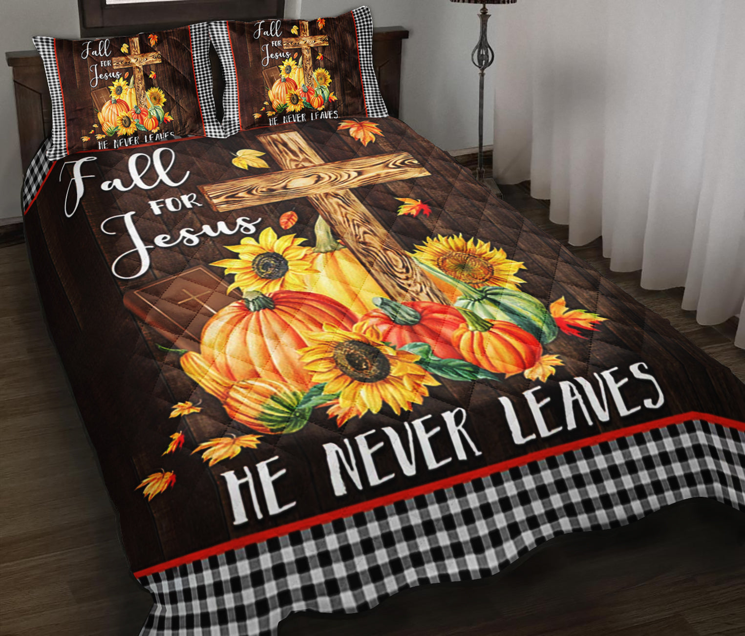 Fall For Jesus He Never Leaves Quilt Bed Set TM011002